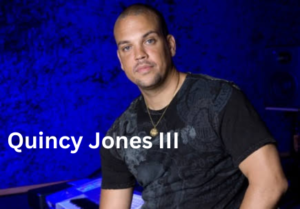 Quincy Jones III